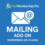 Paid Memberships Pro - Mailing Add On – WordPress GPL Plugin