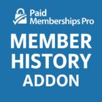 Paid Memberships Pro Member History Addon GPL