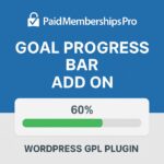 Paid Memberships Pro - Goal Progress Bar Add On – WordPress GPL Plugin