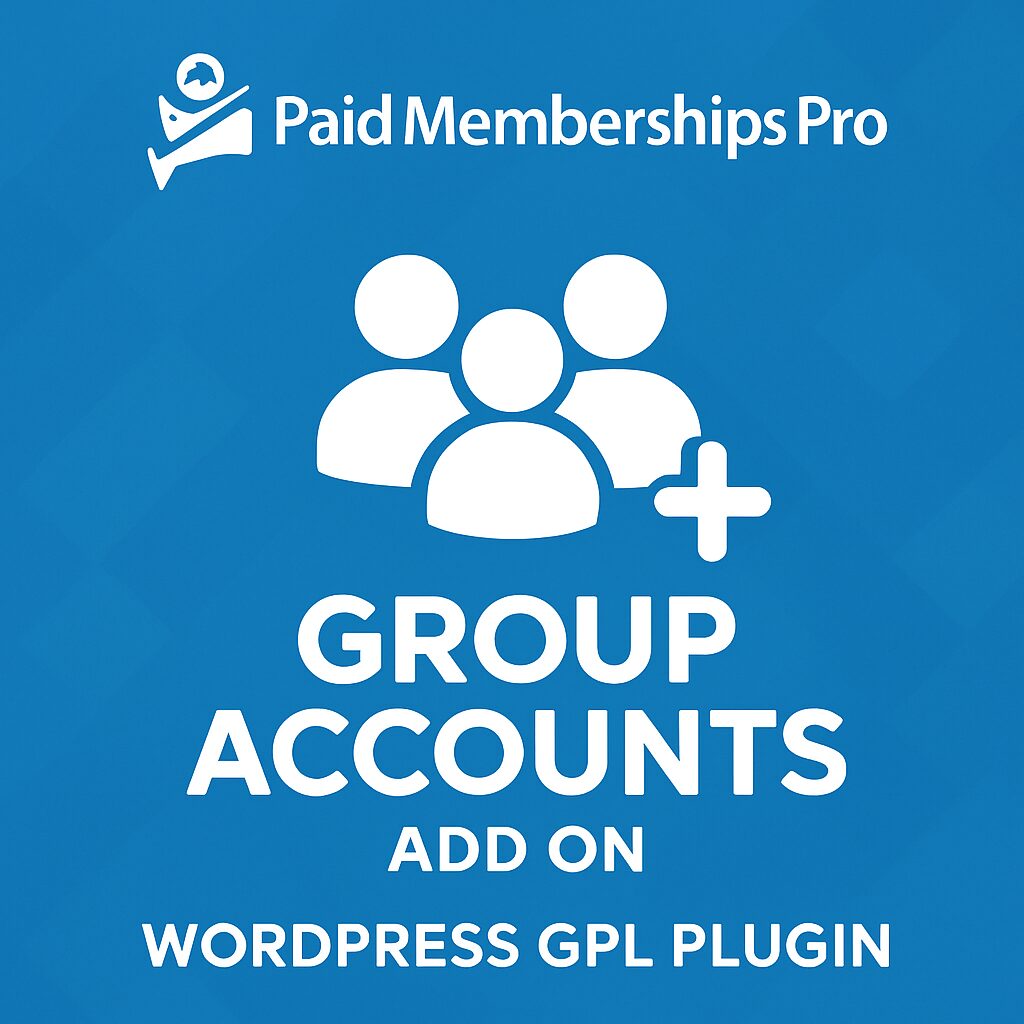 Paid Memberships Pro - Group Accounts Add On – WordPress GPL Plugin