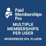 Paid Memberships Pro - Multiple Memberships per User – WordPress GPL Plugin