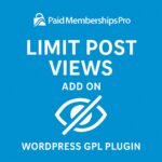 Paid Memberships Pro - Limit Post Views Add On – WordPress GPL Plugin