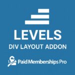 Paid Memberships Pro Levels as DIV Layout Addon GPL