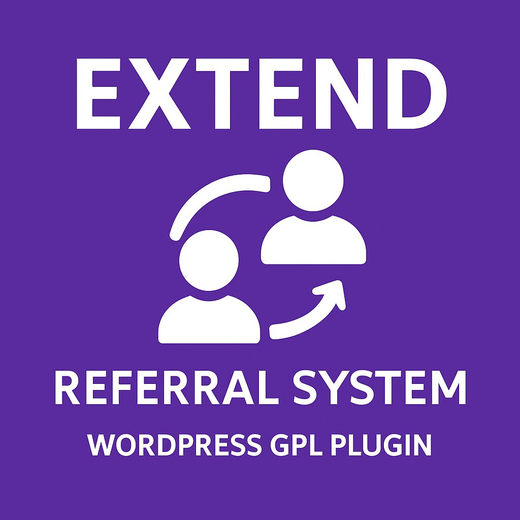 Extend - Referral System – WordPress GPL Plugin