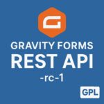 Gravity Forms REST API -rc-1 – WordPress GPL Plugin