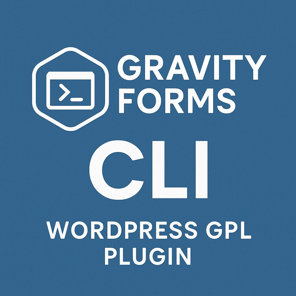 Gravity Forms CLI – WordPress GPL Plugin