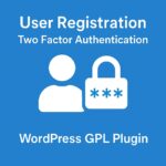 User Registration Two Factor Authentication – WordPress GPL Plugin