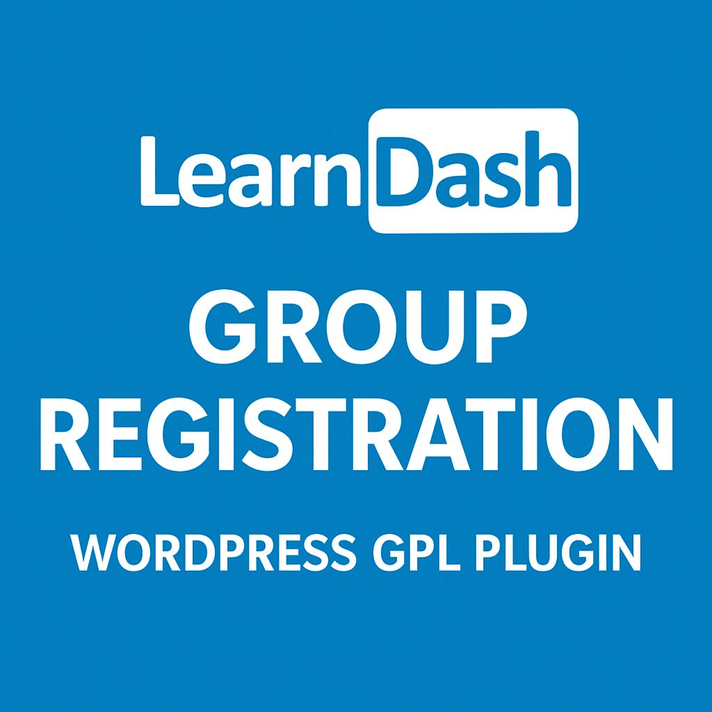 LearnDash LMS - Group Registration – WordPress GPL Plugin
