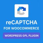 reCaptcha for WooCommerce – WordPress GPL Plugin