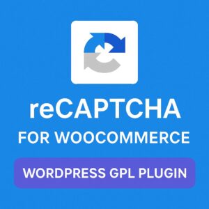 reCaptcha for WooCommerce – WordPress GPL Plugin