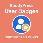 BuddyPress User Badges – WordPress GPL Plugin