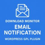 Download Monitor - Email Notification – WordPress GPL Plugin