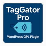 TagGator Pro! – WordPress GPL Plugin