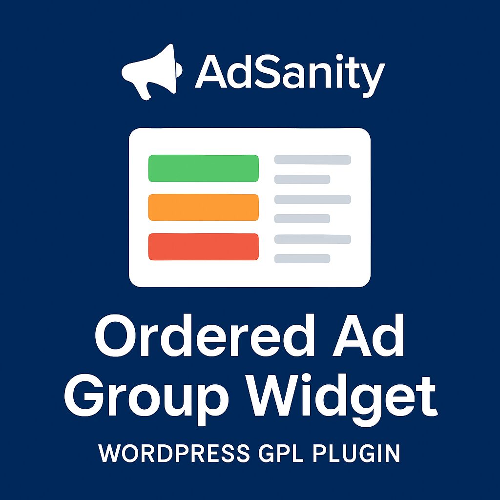 AdSanity - Ordered Ad Group Widget – WordPress GPL Plugin