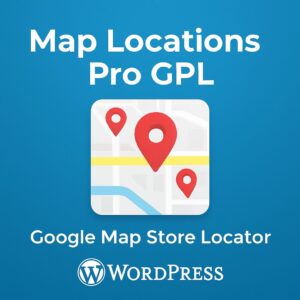 Map Locations Pro GPL – Google Map Store Locator WordPress Plugin