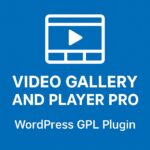 Video Gallery and Player Pro – WordPress GPL Plugin