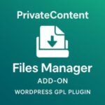 PrivateContent - Files Manager add-on – WordPress GPL Plugin