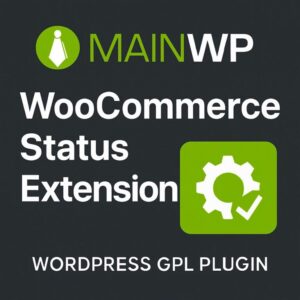 MainWP WooCommerce Status Extension – WordPress GPL Plugin