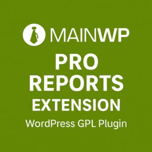 MainWP Pro Reports Extension – WordPress GPL Plugin