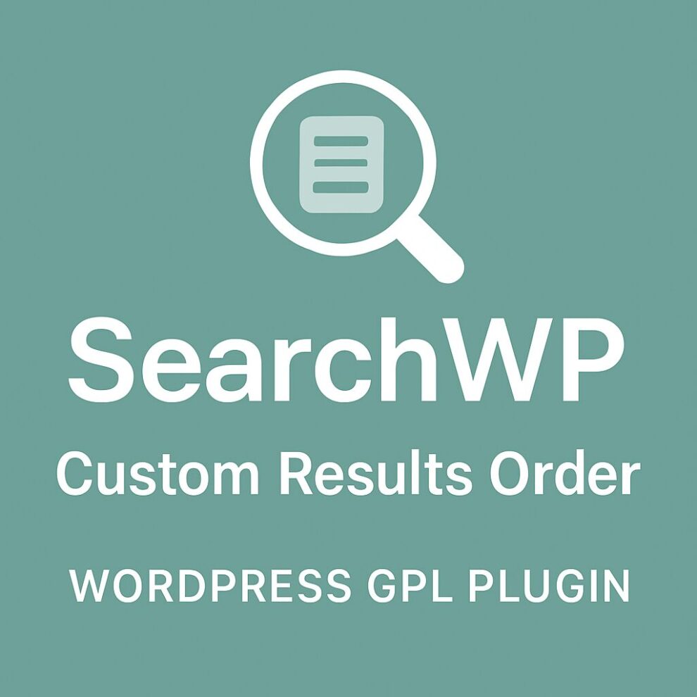 SearchWP Custom Results Order – WordPress GPL Plugin