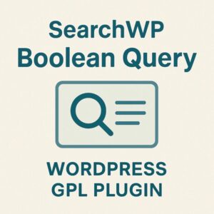 SearchWP Boolean Query – WordPress GPL Plugin