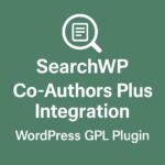 SearchWP Co-Authors Plus Integration – WordPress GPL Plugin