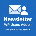 Newsletter - WP Users Addon – WordPress GPL Plugin