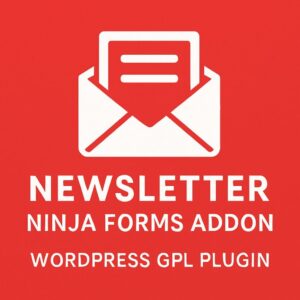 Newsletter - Ninja Forms Addon – WordPress GPL Plugin