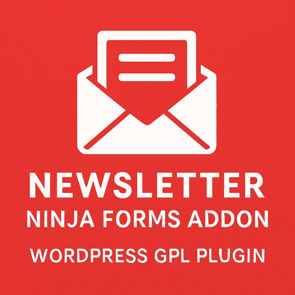 Newsletter - Ninja Forms Addon – WordPress GPL Plugin