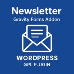 Newsletter - Gravity Forms Addon – WordPress GPL Plugin