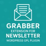 Grabber Extension for Newsletter – WordPress GPL Plugin