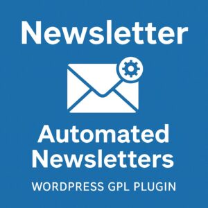 Newsletter - Automated Newsletters – WordPress GPL Plugin