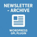 Newsletter - Archive – WordPress GPL Plugin