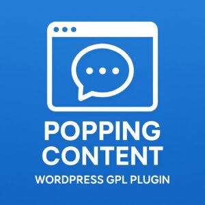 Popping Content – WordPress GPL Plugin