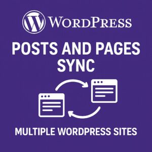 WordPress API Posts and Pages Sync with Multiple WordPress Sites – WordPress GPL Plugin