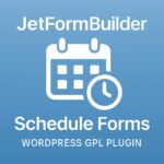 JetFormBuilder Schedule Forms – WordPress GPL Plugin