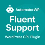 AutomatorWP - Fluent Support – WordPress GPL Plugin