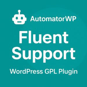 AutomatorWP - Fluent Support – WordPress GPL Plugin