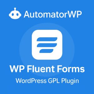 AutomatorWP - WP Fluent Forms – WordPress GPL Plugin