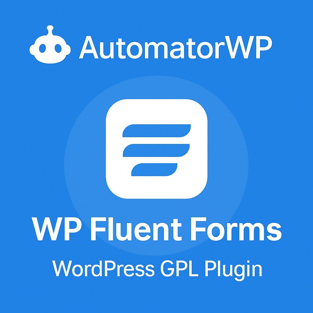AutomatorWP - WP Fluent Forms – WordPress GPL Plugin
