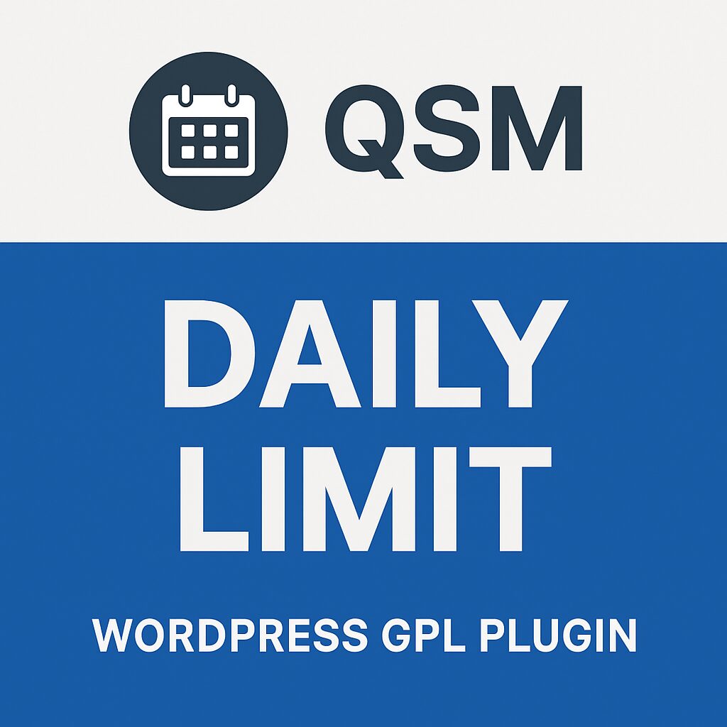 QSM - Daily Limit – WordPress GPL Plugin