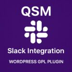 QSM - Slack Integration – WordPress GPL Plugin