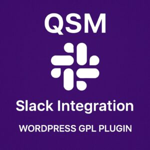 QSM - Slack Integration – WordPress GPL Plugin