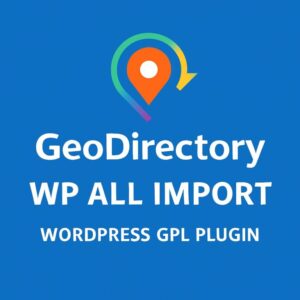 GeoDirectory WP All Import – WordPress GPL Plugin