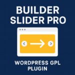 Builder Slider Pro – WordPress GPL Plugin