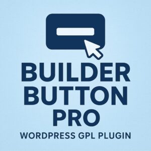 Builder Button Pro – WordPress GPL Plugin