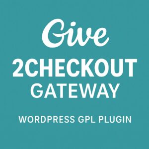Give - 2Checkout Gateway – WordPress GPL Plugin