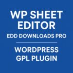 WP Sheet Editor - EDD Downloads Pro – WordPress GPL Plugin