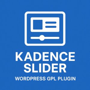 Kadence Slider – WordPress GPL Plugin
