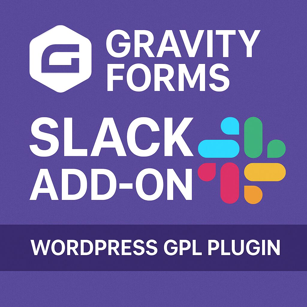 Gravity Forms Slack Add-On – WordPress GPL Plugin